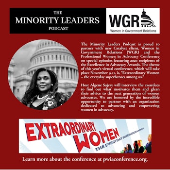 The Minority Leaders Podcast Special Series: Women in Government Relations Excellence in Advocacy Awards - Episode 2