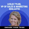 Cultivating end-users as evangelists w/ Leslie Tyler