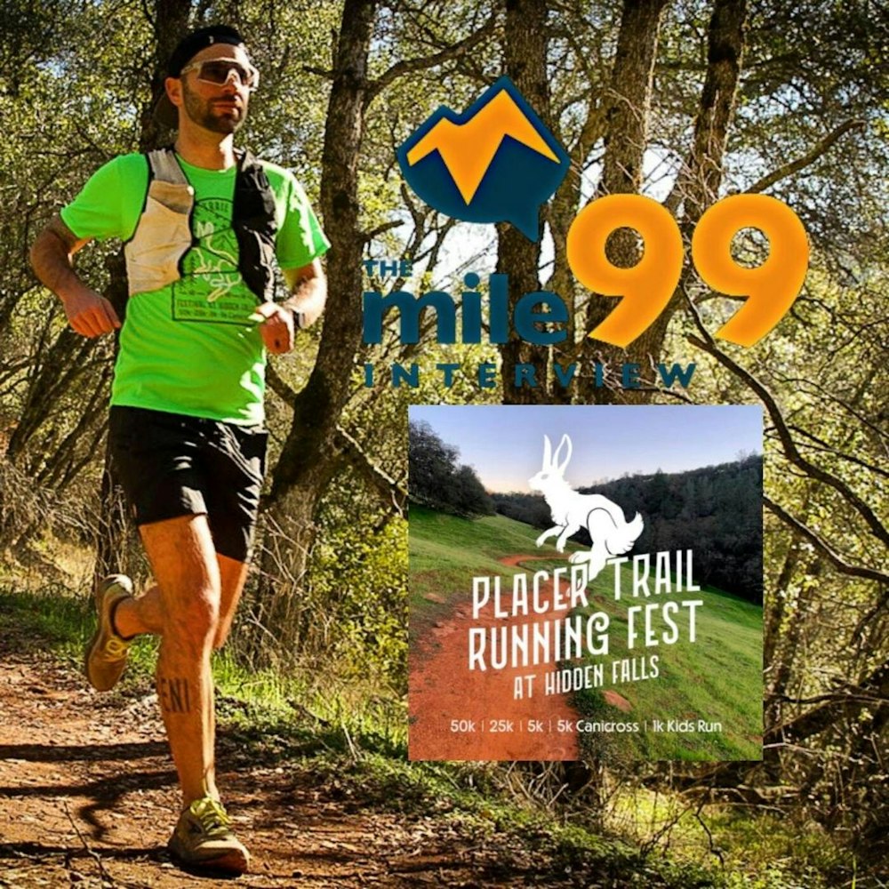 Episode 91 - Placer Trail Running Fest - Pre-race Briefing