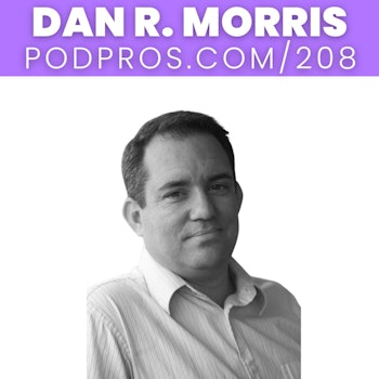 Use This Secret to Grow Your Podcast Listenership | Dan R Morris
