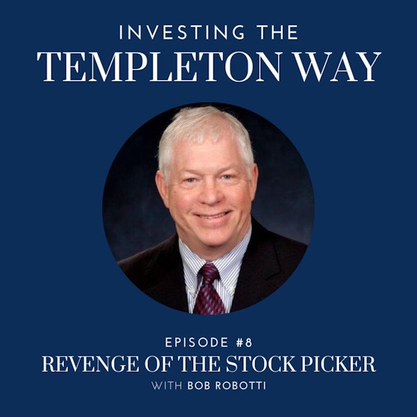 8: Bob Robotti on Revenge of the Stock Picker