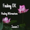 Healing Affirmations ~ Season 2