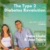 387: The Type 2 Diabetes Revolution