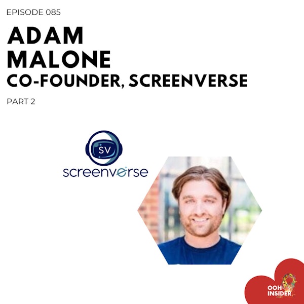 Episode 085 - Programmatic 101 w/ Adam Malone of Screenverse (Part 2!)