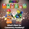 What's Next for Customery Academy?