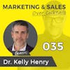 035: Customer Service is Not a Buzz Phrase, it's the Heart of Your Business, with Dr. Kelly Henry