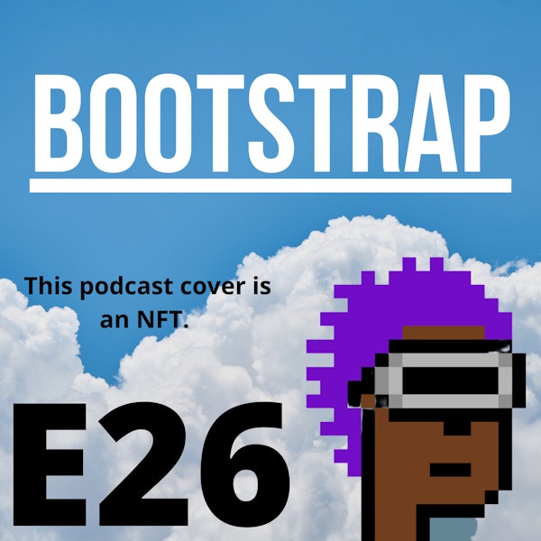 E26: Non-fungible Podcast