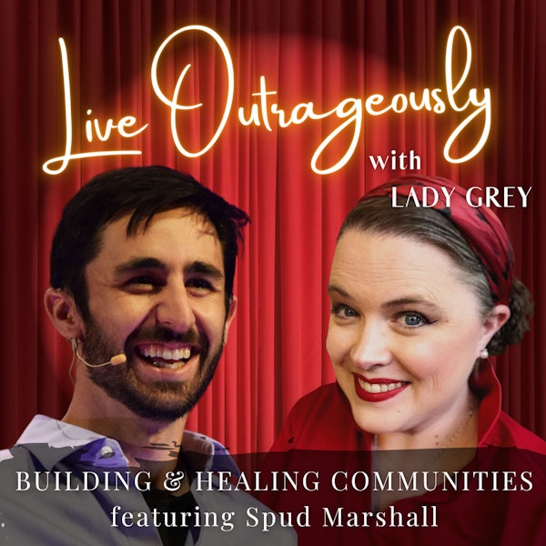 BUILDING & HEALING COMMUNITIES with Spud Marshall