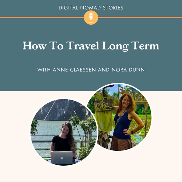 How To Travel Long Term, With Professional Hobo Nora Dunn