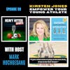 Kirsten Jones: Empower Your Young Athlete