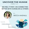 We Feel It First: Becca Marshall on Connecting Better With Ourselves and Others
