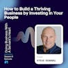 How to Build a Thriving Business by Investing in Your People