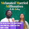 6 Ways to Invest in Real Estate | The M4 Show Ep. 149