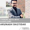 Arunabh Dastidar - Turning Data into Cashflows