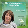 346: Thriving Against the Odds: Sally Lipsky's Plant-Based Journey to Wellness