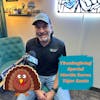 Gobble, Gobble, Gobble- Thanksgiving SPECIAL with Martin Garza of Project Connect