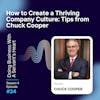 How to Create a Thriving Company Culture: Tips from Chuck