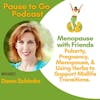 Menopause With Friends: Dawn Schimke on Puberty, Pregnancy, Menopause, and Using Herbs to Support Midlife Transitions