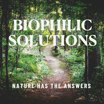 Everything You Need to Know About The Biophilic Leadership Summit