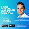 3 Ways to Grow Your Business through Podcasting