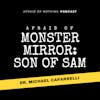 Afraid of Monster Mirror: Son of Sam