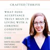 What Does Acceptance Truly Mean in Living with a Chronic Condition With Cheryl Crow