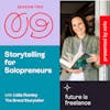 Storytelling for solopreneurs, with Lidia Rumley