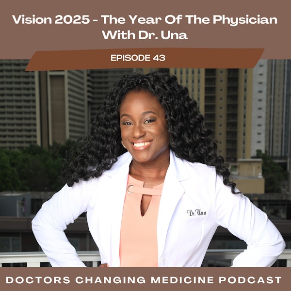 Vision 2025 - The Year Of The Physician