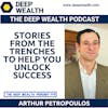 Former Wall Street Investment Banker Arthur Petropoulos Shares Stories From The Trenches To Help You Unlock Success (#308)
