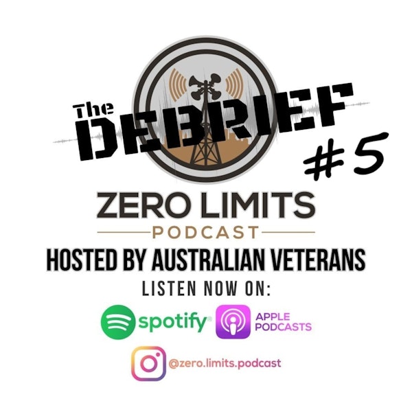THE DEBRIEF #5 hosted by Zero Limits Podcast Matt Morris with panel guests Shaun O' Gorman and Jason Semple - Talking Police
