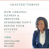 How Chronic Illness & Imposter Syndrome Don't Define Your Success with Bre Clark