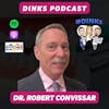 DINKS with Dr. Robert Convissar