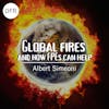 117 - Global wildfire emergency and the key role of FSEs with Albert Simeoni