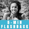 Control Your Mind, Olympian Natalie Hinds' 5-MIN FLASHBACK, EP 155