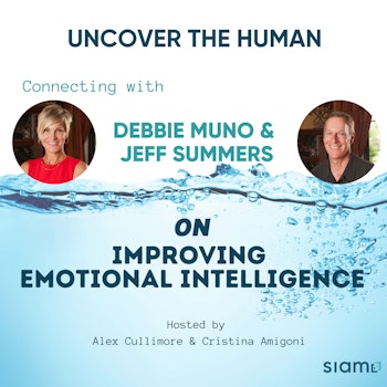 Connecting with Debbie Muno & Jeff Summers on Improving Our Emotional Intelligence