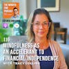 119 : Mindfulness as  an Accelerant to Financial Independence with Tracy Collins