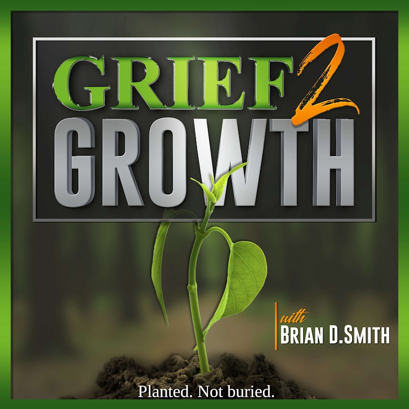 Grief 2 Growth Podcast