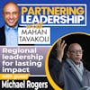 Regional leadership for lasting impact with Michael Rogers | Greater Washington DC DMV Changemaker