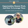 Opportunities, Remote Work, And How To Leverage Them