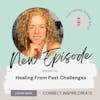 123 Healing From Past Challenges with Susan Gold