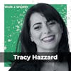 Mastering the Business of Podcasting w/ Tracy Hazzard