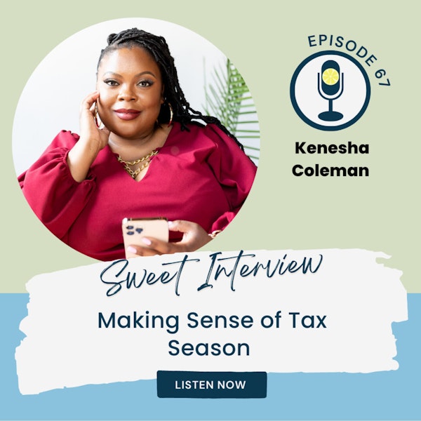 Making Sense of Tax Season with Kenesha Coleman