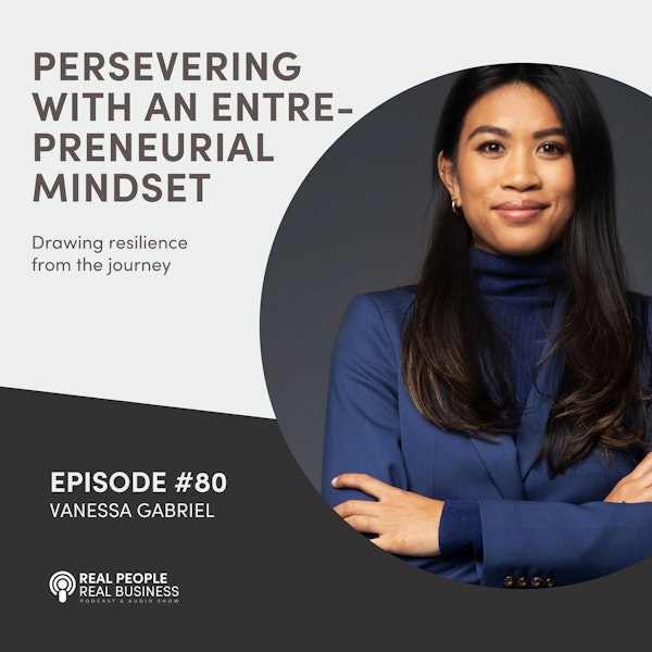 Vanessa Gabriel - Persevering with an Entrepreneurial Mindset