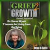 Dr. Karen Wyatt- 7 Lessons for Living from the Dying- Ep. 85