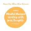 Mindful Moment: Creating with your Thoughts (15)