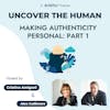 Making Authenticity Personal: Part 1