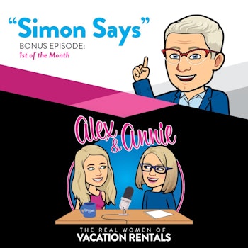 1st of the Month Bonus Episode - Simon Says: Alex & Annie's Careers are a Changin'