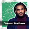 Achieving Financial Success through Mentality and Understanding w/ Jeevan Matharu
