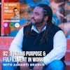 82 : Finding Purpose & Fulfillment in Work with Ashanti Branch