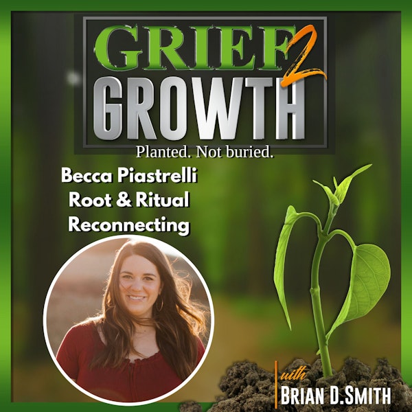 Becca Piastrelli- Root & Ritual- Reconnecting